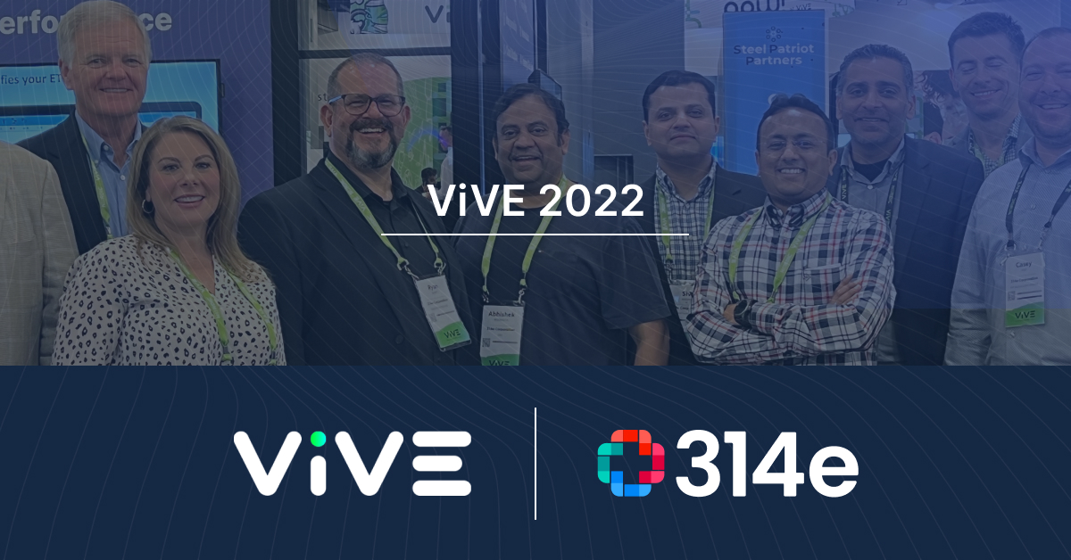 Glimpses of 314e at ViVE 2022