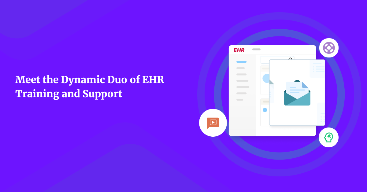 Meet the Dynamic Duo of EHR Training and Support